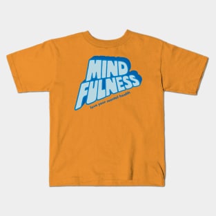 Mindfulness word lettering art Kids T-Shirt